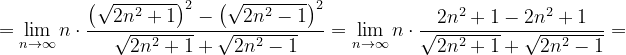\dpi{120} =\lim_{n \to \infty }n\cdot \frac{\left (\sqrt{2n^{2}+1} \right )^{2}-\left (\sqrt{2n^{2}-1} \right )^{2}}{\sqrt{2n^{2}+1}+\sqrt{2n^{2}-1}}=\lim_{n \to \infty }n\cdot \frac{2n^{2}+1-2n^{2}+1}{\sqrt{2n^{2}+1}+\sqrt{2n^{2}-1}}=